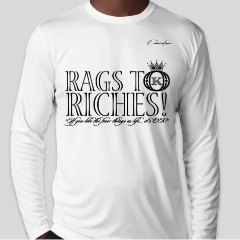 Rags to Riches Long Sleeve T-Shirt