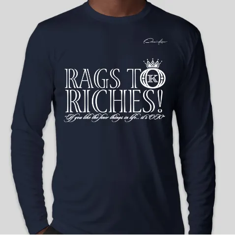 Rags to Riches Long Sleeve T-Shirt