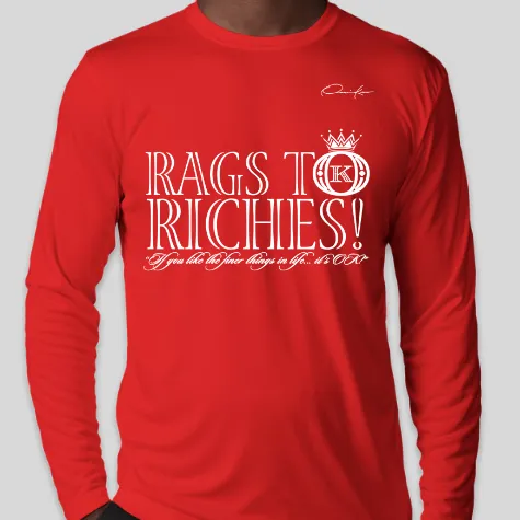 Rags to Riches Long Sleeve T-Shirt