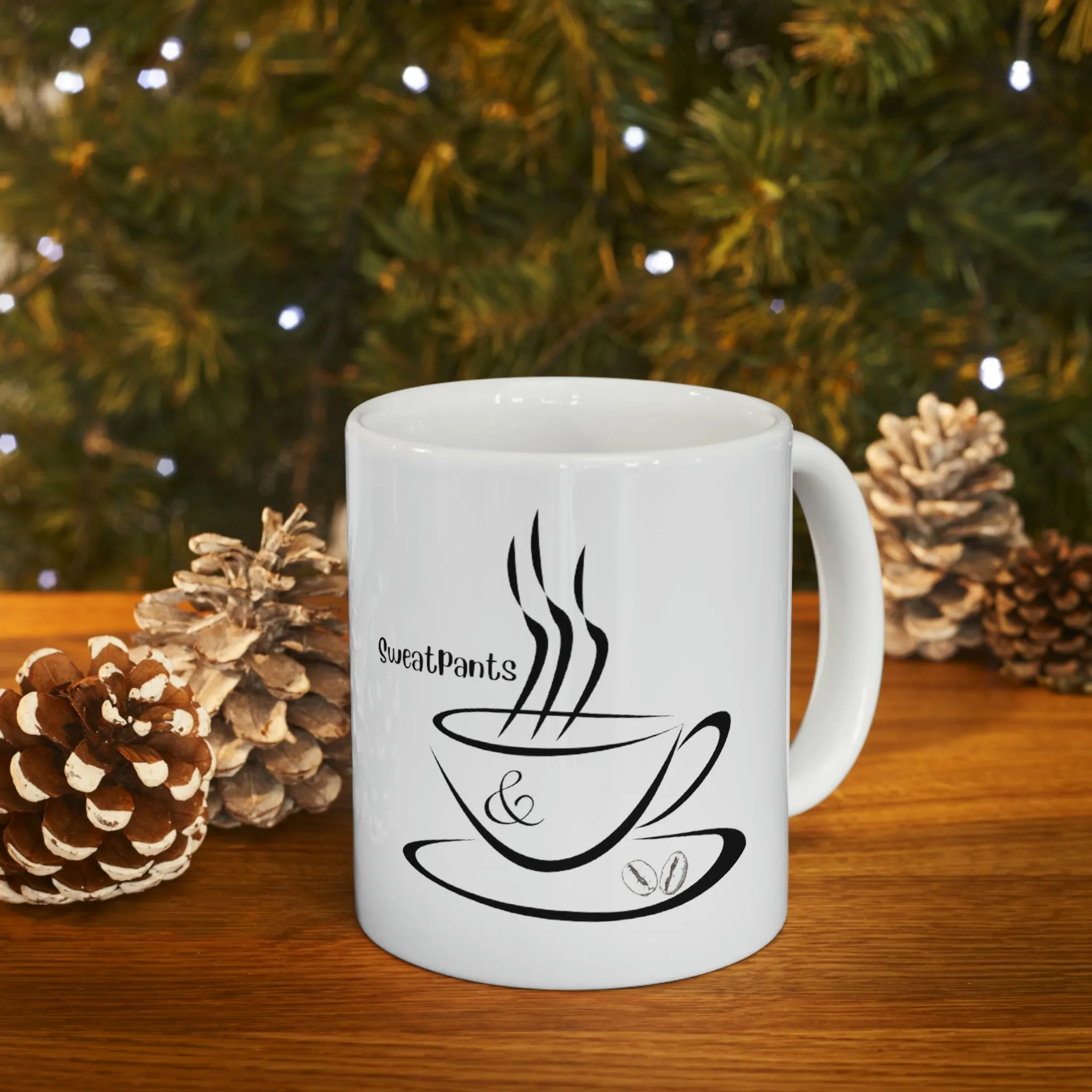 sweatpants and coffee Ceramic Mug 11oz