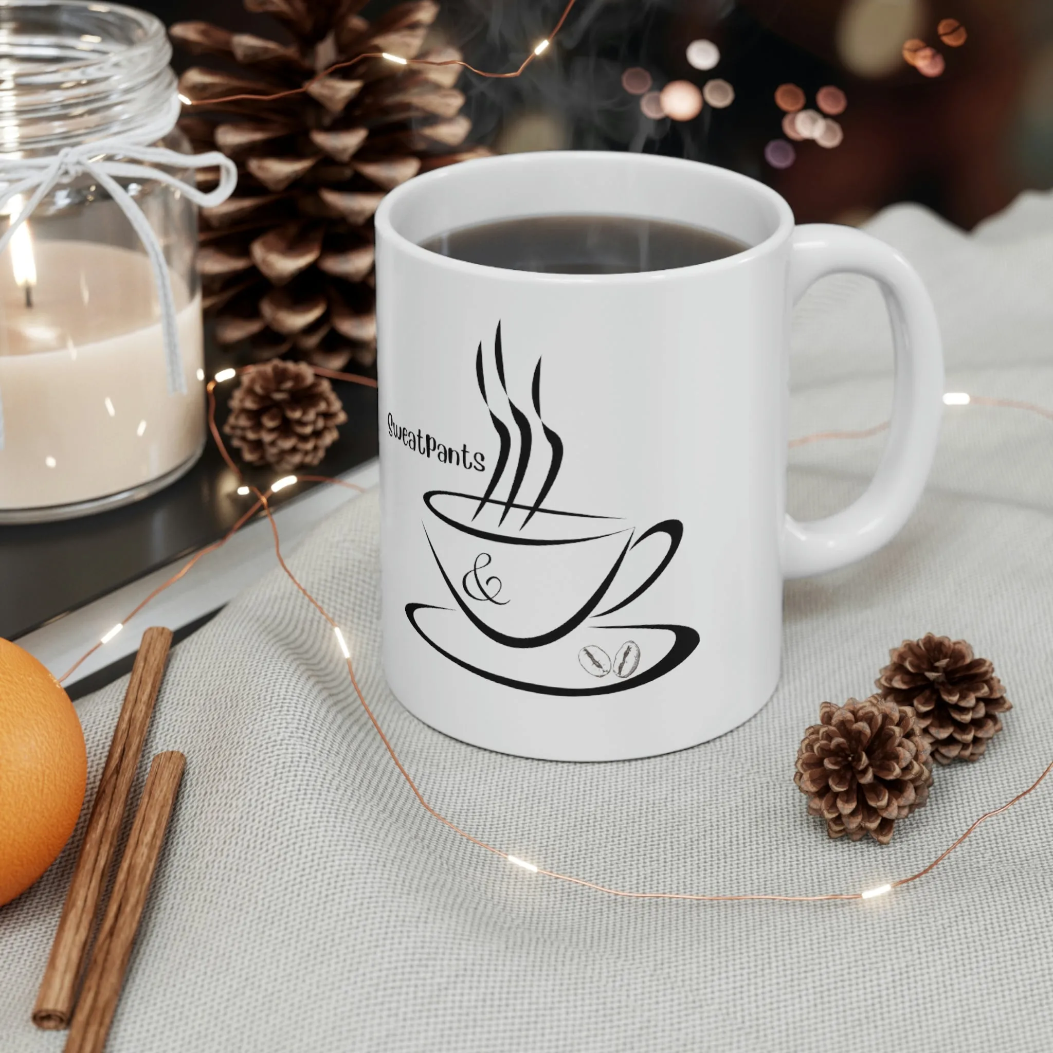 sweatpants and coffee Ceramic Mug 11oz