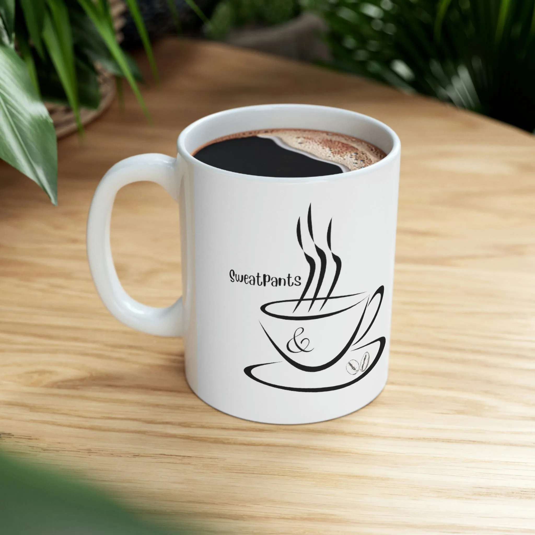 sweatpants and coffee Ceramic Mug 11oz