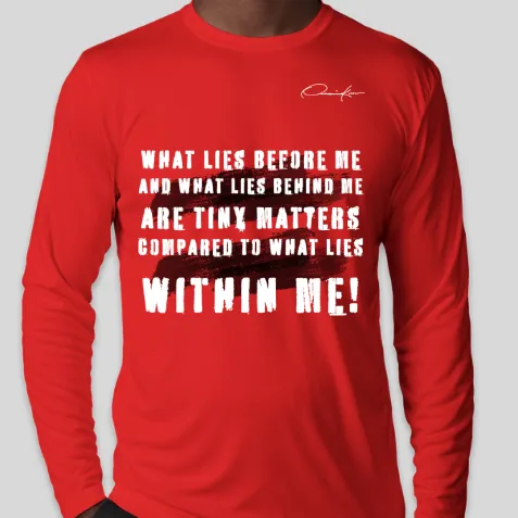 What Lies Within Motivational Long Sleeve T-Shirt