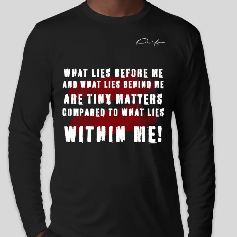 What Lies Within Motivational Long Sleeve T-Shirt