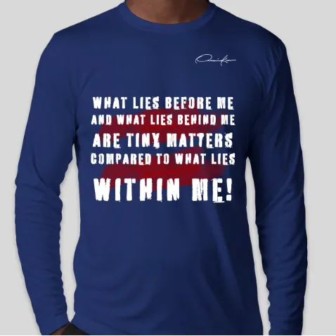 What Lies Within Motivational Long Sleeve T-Shirt