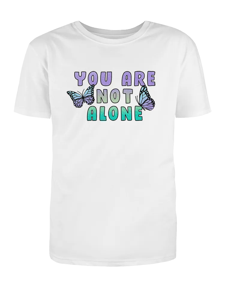 You Are Not Alone (Butterflies) - T-Shirt